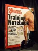 9780945797333-0945797338-Training Notebook: Complete Illustrated Guide to the 74 Best Muscle-Building Exercises