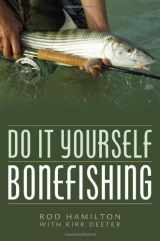 9781586671273-1586671278-Do It Yourself Bonefishing