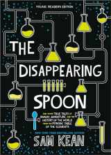 9780316388276-0316388270-The Disappearing Spoon: And Other True Tales of Rivalry, Adventure, and the History of the World from the Periodic Table of the Elements (Young Readers Edition)