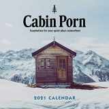 9781419744716-1419744712-Cabin Porn 2021 Wall Calendar
