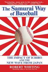 9780446694032-0446694037-The Samurai Way of Baseball