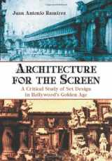 9780786417810-0786417811-Architecture for the Screen: A Critical Study of Set Design in Hollywood's Golden Age