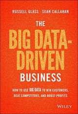 9781118889800-1118889800-The Big Data-Driven Business: How to Use Big Data to Win Customers, Beat Competitors, and Boost Profits