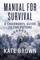 9780393652512-0393652513-Manual for Survival: A Chernobyl Guide to the Future