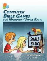 9781937161033-193716103X-Computer Bible Games for Microsoft Small Basic