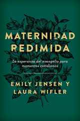 9780825459573-0825459575-Maternidad redimida (Risen Motherhood) (Spanish Edition)