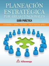 9786077074274-6077074276-Planeación Estratégica Por Áreas Funcionales - Guía Práctica (Spanish Edition)