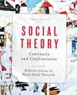 9781442606487-1442606487-Social Theory: Continuity and Confrontation: A Reader, Third Edition