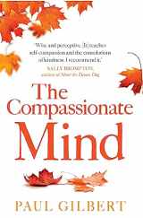 9781849010986-1849010986-The Compassionate Mind (Compassion Focused Therapy)