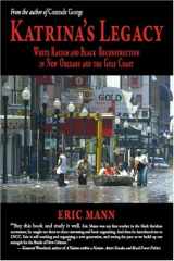 9780972126328-0972126325-Katrina's Legacy: White Racism and Black Reconstruction in New Orleans and the Gulf Coast