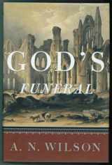 9780393047455-0393047458-God's Funeral: The Decline of Faith in Western Civilization