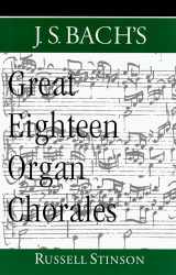 9780195165562-019516556X-J.S. Bach's Great Eighteen Organ Chorales