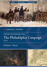 9781636242644-1636242642-The Philadelphia Campaign, 1777 (Casemate Illustrated)