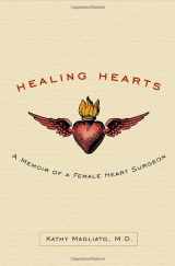 9780767930260-0767930266-Healing Hearts: A Memoir of a Female Heart Surgeon