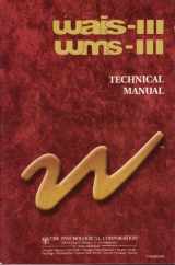 9780158981048-0158981049-WAIS-III WMS-III Technical Manual (Wechsler Adult Intelligence Scale & Wechsler Memory Scale)