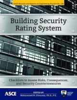 9780784413340-0784413347-Building Security Rating System: Checklists to Assess Risks, Consequences, and Security Countermeasures (ASCE Manuals and Reports on Engineering Practice (MOP) 128))