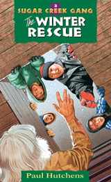 9780802470072-0802470076-The Winter Rescue (Volume 3) (Sugar Creek Gang Original Series)