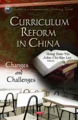 9781614709435-1614709432-Curriculum Reform in China:: Changes and Challenges (Education in a Competitive and Globalizing World)
