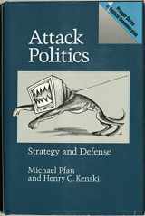 9780275933753-027593375X-Attack Politics: Strategy and Defense (PRAEGER SERIES IN PUBLIC AND NONPROFIT SECTOR MARKETING)