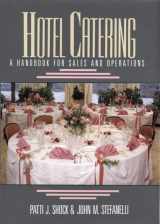 9780471544180-0471544183-Hotel Catering: A Handbook for Sales and Operations