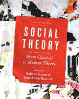 9781442607354-1442607351-Social Theory, Volume I: From Classical to Modern Theory, Third Edition