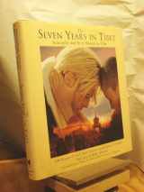 9781557043429-1557043426-The Seven Years in Tibet: Screenplay and Story Behind the Film (Newmarket Pictorial Moviebook)