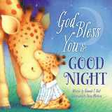 9781400308972-1400308976-God Bless You and Good Night (A God Bless Book)