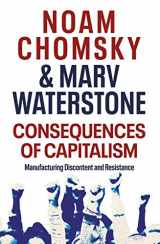 9780241482612-0241482615-Consequences of Capitalism: Manufacturing Discontent and Resistance
