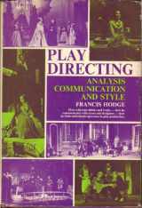 9780136828150-0136828159-Play Directing: Analysis Communication and Style