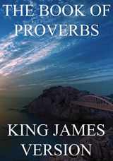 9781537075068-1537075063-The Book of Proverbs (KJV) (Large Print) (The Bible, King James Version)