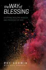 9780781414425-0781414423-The Way of Blessing: Stepping into the Mission and Presence of God