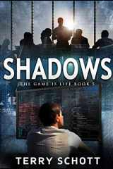 9781798786628-1798786621-Shadows (The Game is Life)