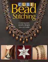 9780871162816-0871162814-Cube Bead Stitching: Contemporary Jewelry Designs You Can Make