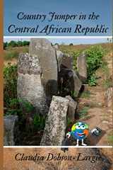 9781673696400-1673696406-Country Jumper in Central African Republic (History for Kids)