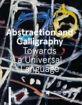 9781785513527-1785513524-Abstraction and Calligraphy (English): Towards a Universal Language
