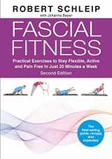 9781913088217-1913088219-Fascial Fitness: Practical Exercises to Stay Flexible, Active and Pain Free in Just 20 Minutes a Week