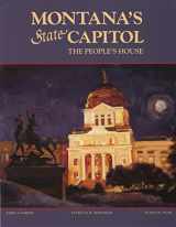 9780917298837-0917298837-Montana's State Capitol: The People's House