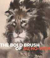 9780939117864-093911786X-The Bold Brush of Au Ho-nien
