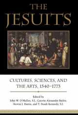 9780802042873-0802042872-The Jesuits: Cultures, Sciences, and the Arts, 1540-1773