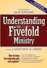 9781591856221-1591856221-Understanding the Fivefold Ministry
