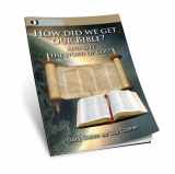 9781921643736-1921643730-How Did We Get Our Bible?