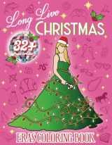 9781643401584-1643401580-Long Live Christmas Eras Coloring Book for Fans: Festive Holiday Fashion, Album themed Trees, Friendship Bracelets, folklore snowman, stocking ... to color for Relaxation (Karma Collection)