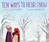 9780399186332-0399186336-Ten Ways to Hear Snow