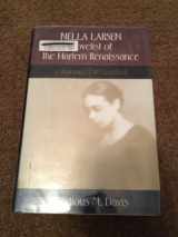 9780807118665-0807118664-Nella Larsen: Novelist of the Harlem Renaissance : A Woman's Life Unveiled