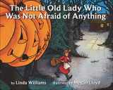9780833526731-0833526731-The Little Old Lady Who Was Not Afraid Of Anything: A Halloween Book for Kids