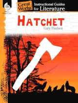 9781425889791-1425889794-Hatchet: An Instructional Guide for Literature - Novel Study Guide for 4th-8th Grade Literature with Close Reading and Writing Activities (Great Works Classroom Resource)