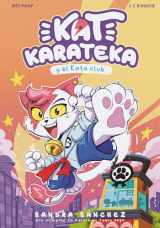 9788448862381-8448862384-Kat Karateka y el Kata Club / Kat Karateka and the Kata Club (Spanish Edition)