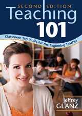 9781412967150-1412967155-Teaching 101: Classroom Strategies for the Beginning Teacher