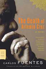 9780374531805-0374531803-The Death of Artemio Cruz: A Novel (FSG Classics)