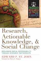 9781579227340-1579227341-Research, Actionable Knowledge, and Social Change (Engaged Research and Practice for Social Justice in Education)